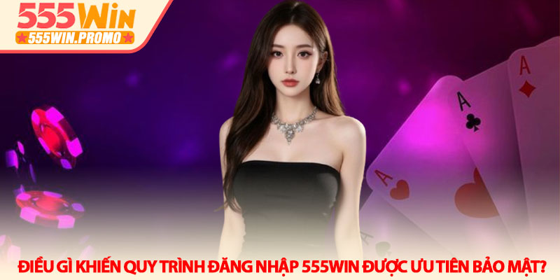 Đăng nhập 555win - Cửa ngõ an toàn vào thế giới giải trí 2 Điều gì khiến quy trình đăng nhập 555win được ưu tiên bảo mật?